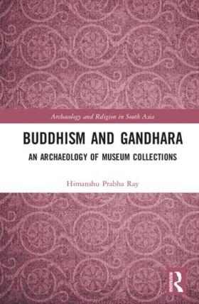 Ray |  Buddhism and Gandhara | Buch |  Sack Fachmedien