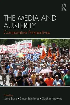 Basu / Schifferes / Knowles | The Media and Austerity | Buch | 978-1-138-89731-1 | www.sack.de