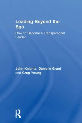 Young / Knights / Grant |  Leading Beyond the Ego | Buch |  Sack Fachmedien