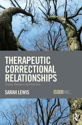 Lewis | Therapeutic Correctional Relationships | Buch | 978-1-138-89799-1 | sack.de