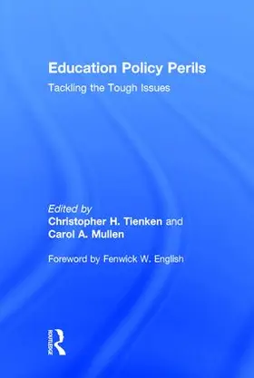 Tienken / Mullen |  Education Policy Perils | Buch |  Sack Fachmedien