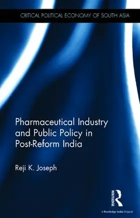 Joseph |  Pharmaceutical Industry and Public Policy in Post-reform India | Buch |  Sack Fachmedien