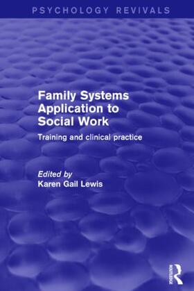 Lewis |  Family Systems Application to Social Work | Buch |  Sack Fachmedien