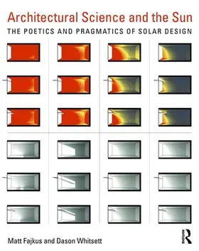 Fajkus / Whitsett |  Architectural Science and the Sun | Buch |  Sack Fachmedien