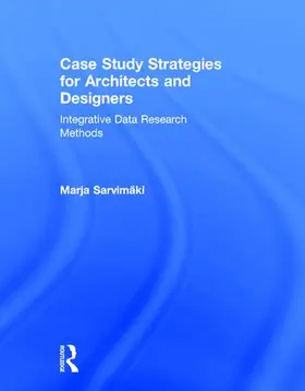 Sarvimaki |  Case Study Strategies for Architects and Designers | Buch |  Sack Fachmedien