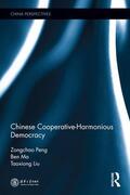 Peng / Ma / Liu |  Chinese Cooperative-Harmonious Democracy | Buch |  Sack Fachmedien