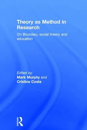 Murphy / Costa |  Theory as Method in Research | Buch |  Sack Fachmedien