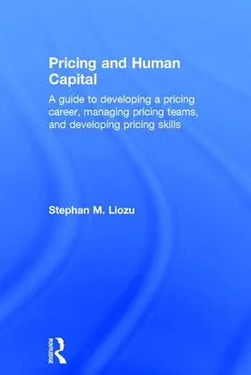 Liozu | Pricing and Human Capital | Buch | 978-1-138-90052-3 | www.sack.de