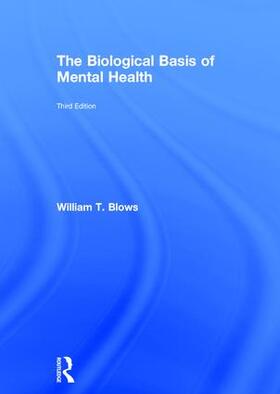 Blows | The Biological Basis of Mental Health | Buch | 978-1-138-90058-5 | sack.de