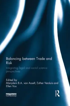 van Asselt / Versluis / Vos | Balancing between Trade and Risk | Buch | 978-1-138-90099-8 | www.sack.de