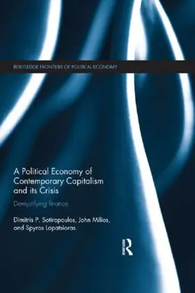 Sotiropoulos / Milios / Lapatsioras |  A Political Economy of Contemporary Capitalism and its Crisis | Buch |  Sack Fachmedien