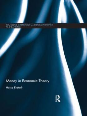 Ekstedt | Money in Economic Theory | Buch | 978-1-138-90125-4 | sack.de