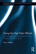 Dekker |  Paying Our High Public Officials | Buch |  Sack Fachmedien
