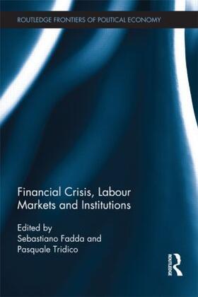 Fadda / Tridico | Financial Crisis, Labour Markets and Institutions | Buch | 978-1-138-90182-7 | sack.de