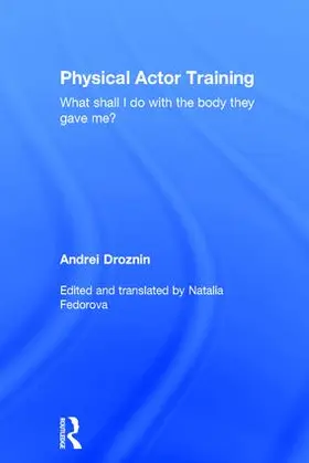 Droznin |  Physical Actor Training | Buch |  Sack Fachmedien