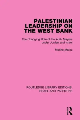 Maoz |  Palestinian Leadership on the West Bank | Buch |  Sack Fachmedien