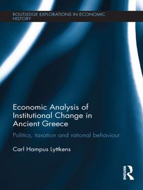 Hampus Lyttkens | Economic Analysis of Institutional Change in Ancient Greece | Buch | 978-1-138-90231-2 | sack.de