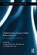 Park / Lee |  Understanding Korean Public Administration | Buch |  Sack Fachmedien