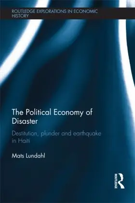 Lundahl |  The Political Economy of Disaster | Buch |  Sack Fachmedien