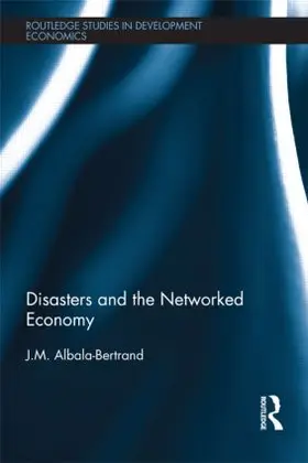 Albala-Bertrand | Disasters and the Networked Economy | Buch | 978-1-138-90266-4 | www.sack.de