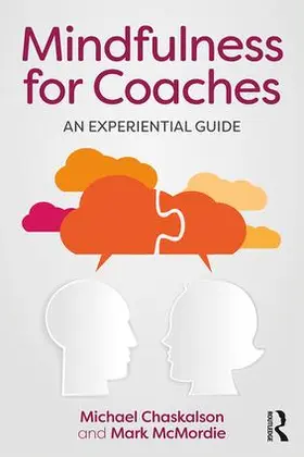 Chaskalson / McMordie |  Mindfulness for Coaches | Buch |  Sack Fachmedien