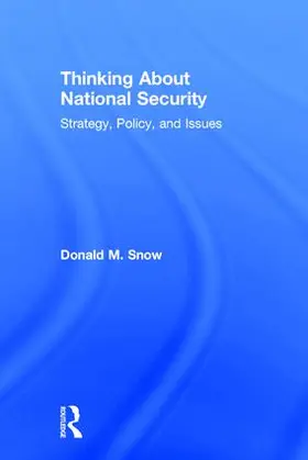 Snow |  Thinking About National Security | Buch |  Sack Fachmedien