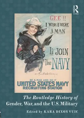 Vuic | The Routledge History of Gender, War, and the U.S. Military | Buch | 978-1-138-90298-5 | sack.de