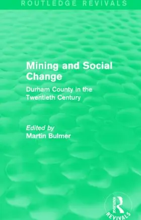 Bulmer |  Mining and Social Change | Buch |  Sack Fachmedien