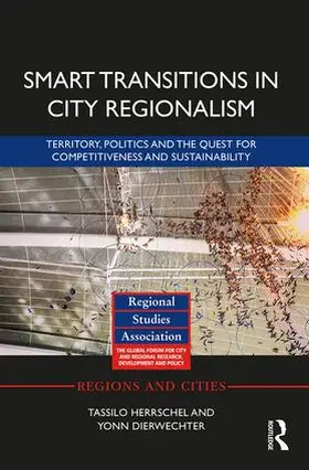 Herrschel / Dierwechter |  Smart Transitions in City Regionalism | Buch |  Sack Fachmedien
