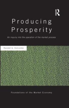 Holcombe | Producing Prosperity | Buch | 978-1-138-90406-4 | sack.de