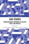 Carlson / Goss / Shapira |  Gun Studies | Buch |  Sack Fachmedien