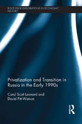 Scott Leonard / Pitt-Watson | Privatization and Transition in Russia in the Early 1990s | Buch | 978-1-138-90485-9 | sack.de