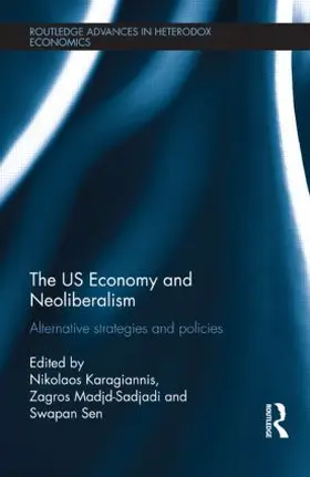 Karagiannis / Madjd-Sadjadi / Sen |  The US Economy and Neoliberalism | Buch |  Sack Fachmedien