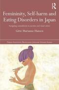 Hansen |  Femininity, Self-harm and Eating Disorders in Japan | Buch |  Sack Fachmedien