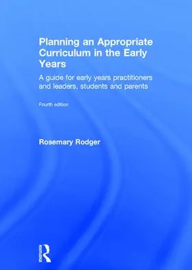 Rodger | Planning an Appropriate Curriculum in the Early Years | Buch | 978-1-138-90574-0 | www.sack.de