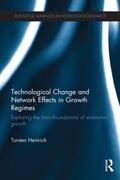 Heinrich |  Technological Change and Network Effects in Growth Regimes | Buch |  Sack Fachmedien