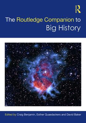 Benjamin / Quaedackers / Baker | The Routledge Companion to Big History | Buch | 978-1-138-90581-8 | sack.de