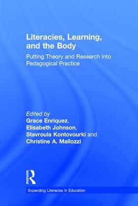 Enriquez / Johnson / Kontovourki |  Literacies, Learning, and the Body | Buch |  Sack Fachmedien