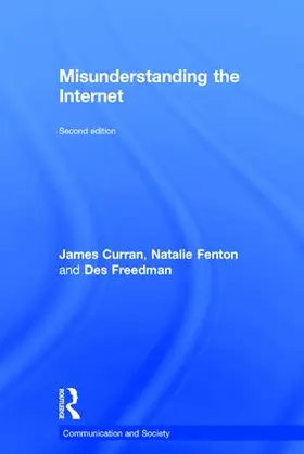 Curran / Fenton / Freedman |  Misunderstanding the Internet | Buch |  Sack Fachmedien