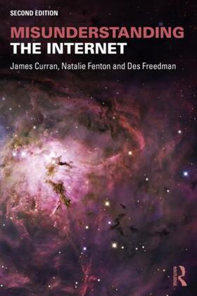 Freedman / Curran / Fenton | Misunderstanding the Internet | Buch | 978-1-138-90622-8 | sack.de