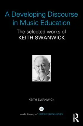 Swanwick |  A Developing Discourse in Music Education | Buch |  Sack Fachmedien