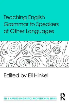 Hinkel |  Teaching English Grammar to Speakers of Other Languages | Buch |  Sack Fachmedien