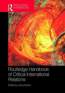 Edkins |  Routledge Handbook of Critical International Relations | Buch |  Sack Fachmedien