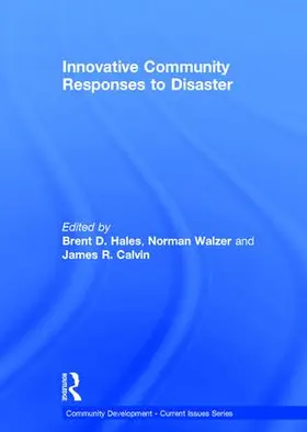 Hales / Walzer / Calvin |  Innovative Community Responses to Disaster | Buch |  Sack Fachmedien