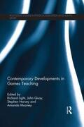 Light / Quay / Harvey |  Contemporary Developments in Games Teaching | Buch |  Sack Fachmedien