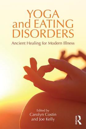 Costin / Kelly | Yoga and Eating Disorders | Buch | 978-1-138-90846-8 | sack.de
