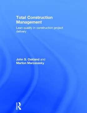 Oakland / Marosszeky |  Total Construction Management | Buch |  Sack Fachmedien
