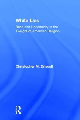 Driscoll | White Lies | Buch | 978-1-138-90903-8 | www.sack.de