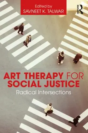 Talwar | Art Therapy for Social Justice | Buch | 978-1-138-90906-9 | www.sack.de