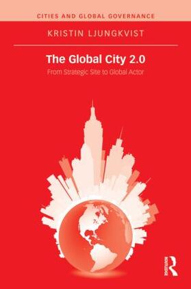 Ljungkvist |  The Global City 2.0 | Buch |  Sack Fachmedien